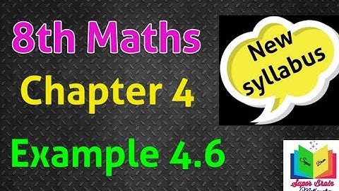 8th maths Life Mathematics Example 4.6|class 8 Maths Chapter 4 Example 4.6|Super brain mathematics