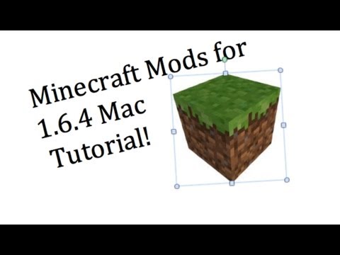 minecraft mods for mac 1.6.4 minecraft mods for mac 1.6.4