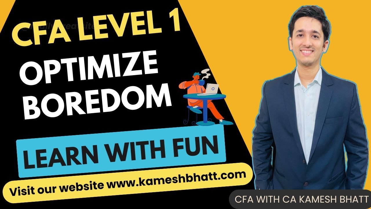 CFA Level 1 revision | Optimize Boredom | Learn with Fun - YouTube