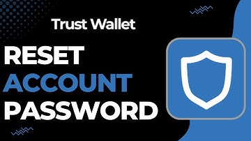 How to Reset Trust Wallet Account Password !