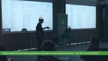 Best practices of securing web applications running on Azure Kubernetes Service- Karl Ots
