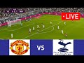 🔴LIVE: Manchester United vs Tottenham | Premier League I MAN United  Football Live Match I Pes 21
