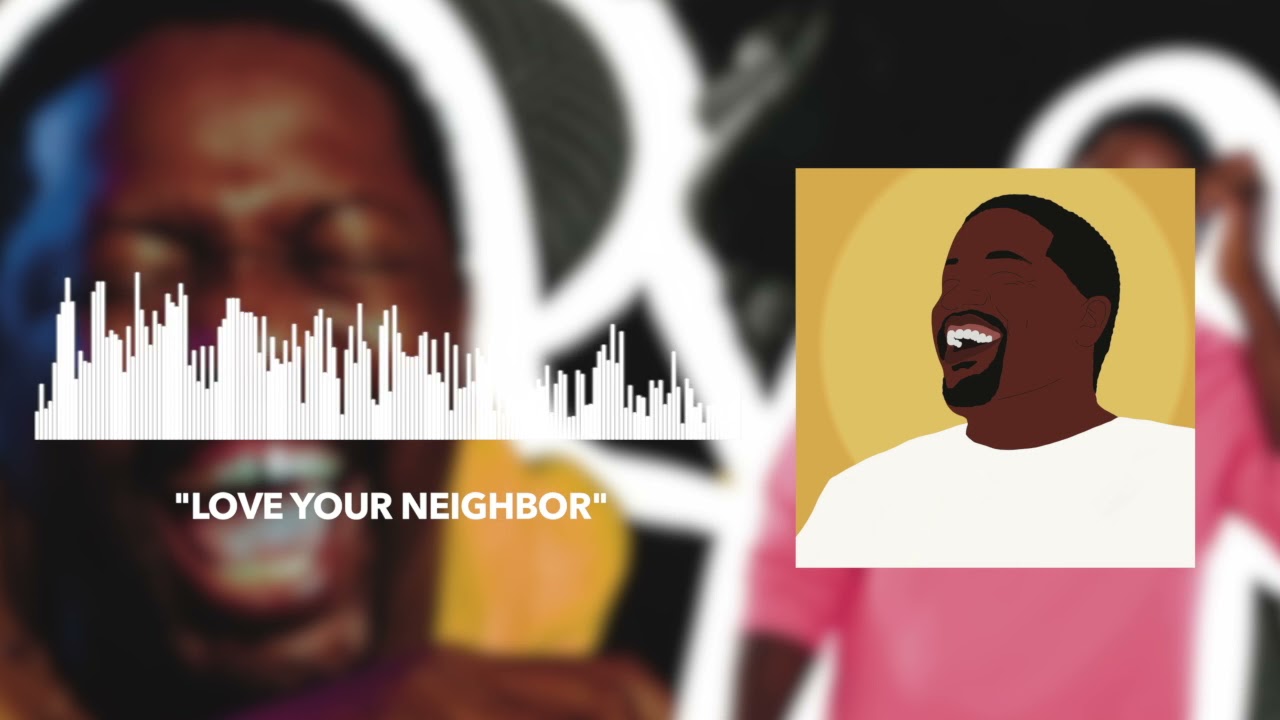 Phil J. - Love Your Neighbor (OFFICIAL AUDIO)