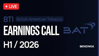 British American Tobacco H1 FY26 Earnings Call | $BTI | 🔴 WATCH LIVE