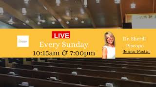 Sunday Morning Worship Service with Dr. Sherill Piscopo LIVE
