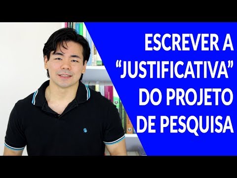 Vídeo: Como Justificar Um Projeto