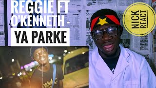 O'kenneth & Reggie -Ya Parke | GH REACTION