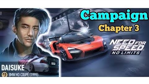 Need For Speed No Limits Campaign Chapter 3 Daisuke Full Gameplay Boss Race