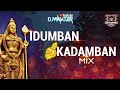 Dj vinater  idumban kadamban mix  best thaipusam songs  2022