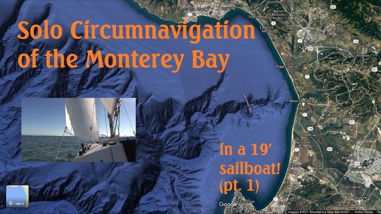 Solo circumnavigation of the Monterey Bay (part 1)