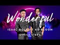 Isaac Bola ft KS Bloom - Wonderful (Lyrics video)