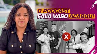 PRONUNCIAMENTO OFICIAL - Fala Vaso Podcast