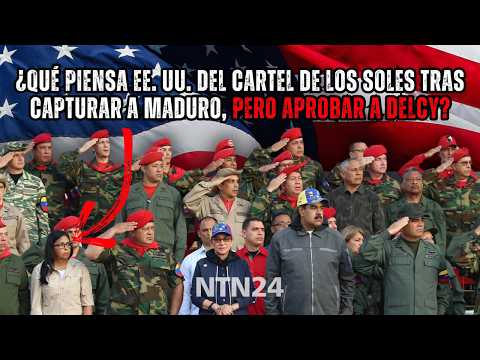 What does the US think of the Cartel of the Suns after capturing Maduro, but approving Delcy's work?