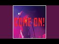 Come On Single Edit mp3