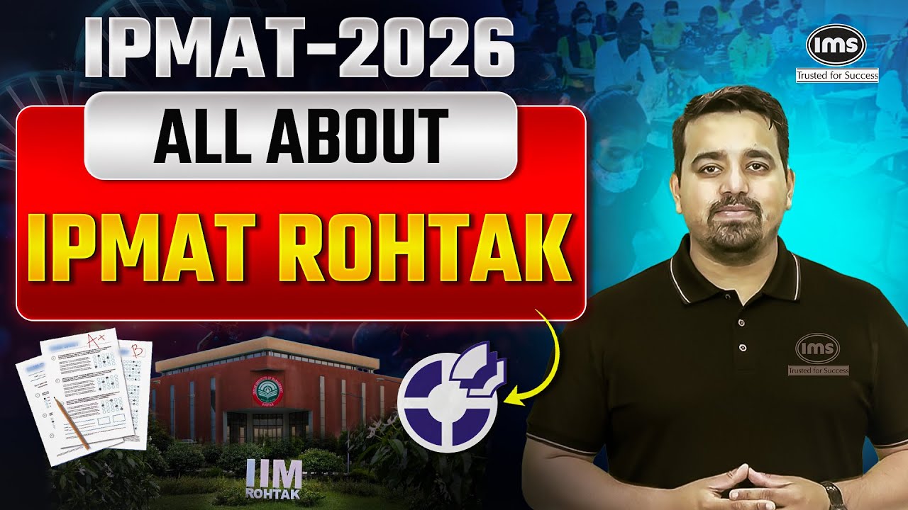 IPMAT Rohtak 2026 | Exam Pattern | Sections, Questions, Marking Scheme ...