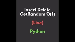 Leetcode Live - Insert Delete GetRandom O(1)