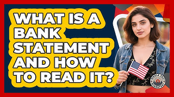 What Is A Bank Statement And How To Read It?