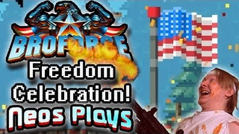 Mega Freedom Celebration! Broforce! | Neos Plays
