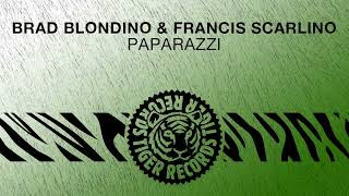 Brad Blondino & Francis Scarlino - Paparazzi