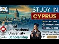 Final international university scholarship in Cyprus || BS,MS &amp; PhD  || No IELTS &amp; No apply Fee