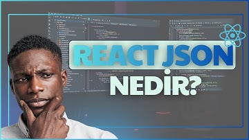 React’te JSON Nedir? Nasıl Kullanılır? | JSON.parse() ve JSON.stringify() Detaylı Anlatım