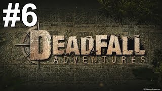 Deadfall Adventures Gameplay Walkthrough Part 6 No Commentary