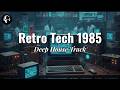 Techno-Aventure Deep House 1985 | Retro Tech Adventure Chill - 30 min