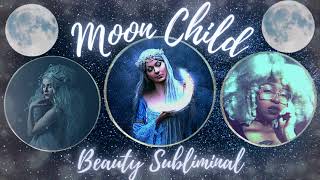 ☽ 𝓜𝓸𝓸𝓷 𝓒𝓱𝓲𝓵𝓭 ☾ | Beauty Subliminal | Works Like Magick ✧･ﾟ: *✧🌙 #moonchild #subliminal