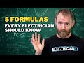 Are you an electrician these are 5 formulas you should know