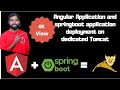 Deploying angular and spring boot application on Dedicated Tomcat server