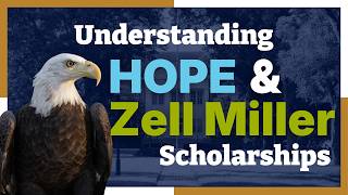 Understanding the HOPE & Zell Miller Scholarships