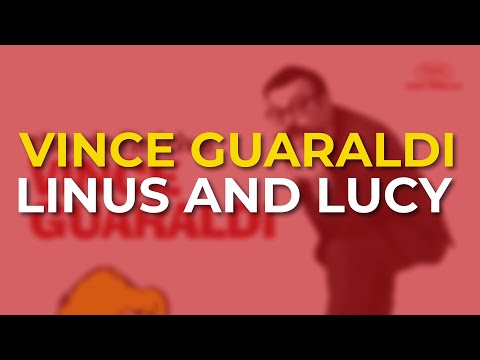 Vince Guaraldi Trio - Linus And Lucy (Official Audio)