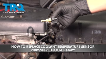 How to Replace Coolant Temperature Sensor 2002-2006 Toyota Camry