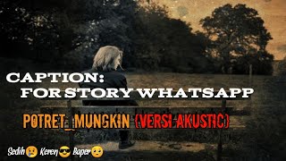 CAPTION STORY WA 'MUNGKIN'  (cover akustik)