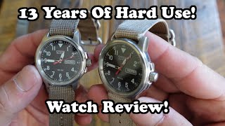 13 Year Watch Abuse Test And Best Watch In My Opinion