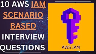 Master AWS IAM with ScenarioBased Questions and Answers | Ace Your Cloud Security Interview!