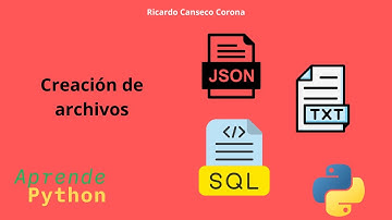 Python para principiantes | Manipulación creación de archivos json, sql y txt