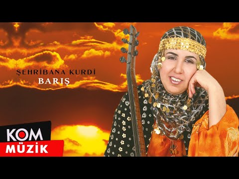 Şehrîbana Kurdî - Barış (Official Audio © Kom Müzik)