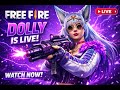 🔴[Live] DOLLY Is Here🥰Free Fire  Live CUSTOM AND RANK PUSH   🗿👑-Garena Free Fire !