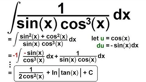 Calculus 2: How Do You Integrate? (98 of 300) Find the Integral of dx/[(sinx)(cos^3(x))]=?