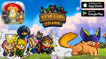 Level Up Village! - Tutorial - Gameplay Walkthrough Part 1 , ANDROID, iOS