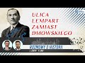 Chcą zamienić ulicę Dmowskiego na Lempart! Kim był Dmowski?