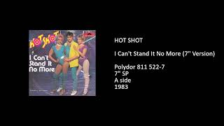 HOT SHOT - I Can't Stand It No More (7'' Version) - 1983 - YouTube
