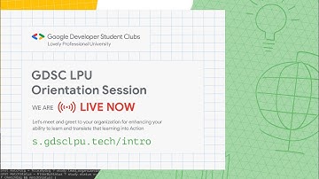 #DeveloperStudentClubs GDSC LPU Orientation Session 2021 | Google Developer Student Club - LPU