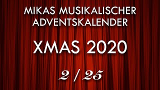 X-Mas 2020 - 225 - Schneeflöckchen, Weißröckchen - Mika Feat. Frau Holle