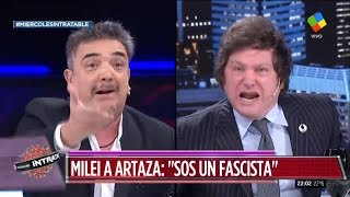 Milei sacado como nunca contra Nito Artaza: "Sos un idiota y un fascista" Intratables- 25/09/19