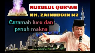 Ceramah Nuzulul Qur'an - K.H. Zainuddin MZ