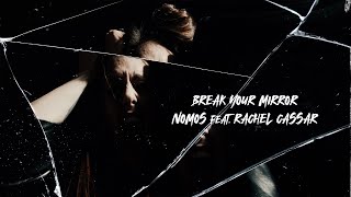 nomos feat. Rachel Cassar-Break Your Mirror (Official Music Video)