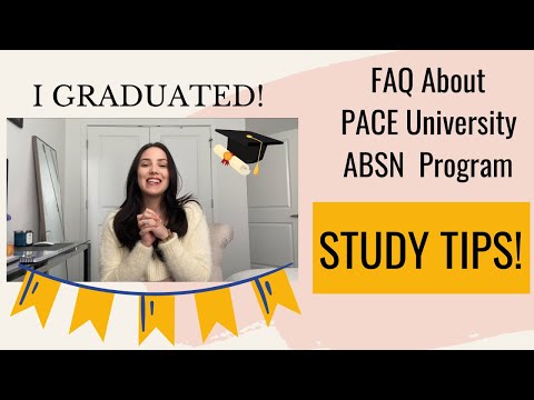 FAQ ABOUT PACE UNIVERSITY ABSN PROGRAM| STUDY TIPS