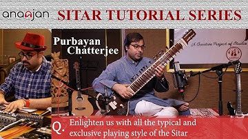Different Playing Styles of Sitar | Sitar Tutorial Series | SOI | Purbayan Chatterjee | Ananjan